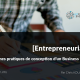 10 bonnes pratiques de conception d’un Business Plan