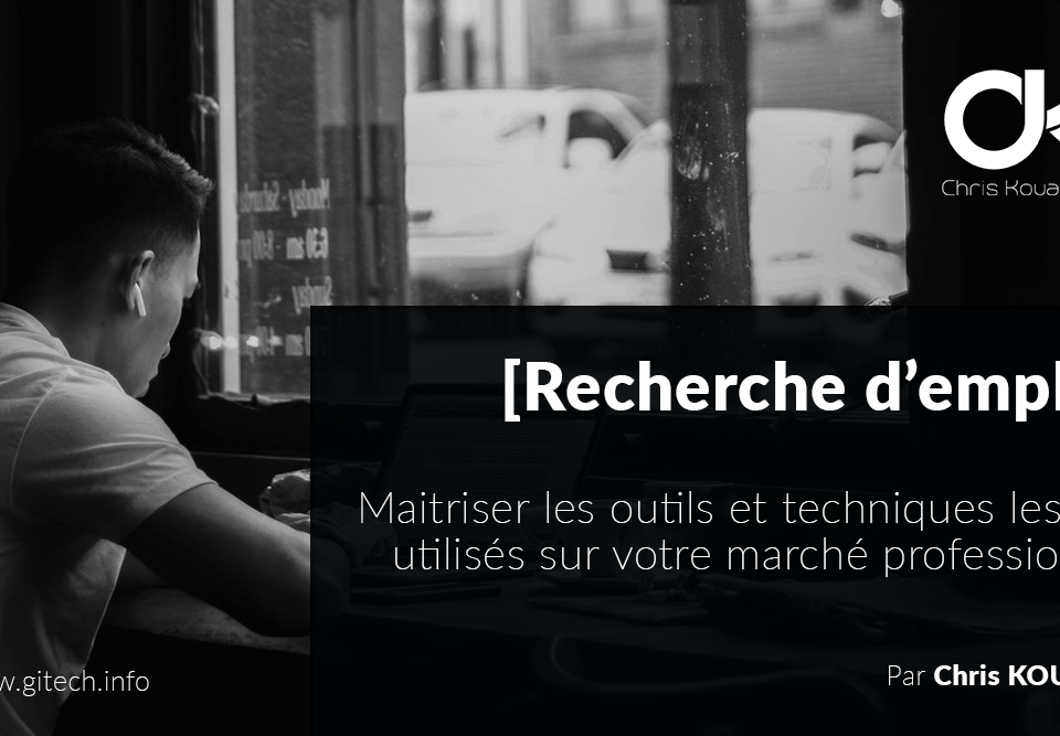 Maîtriser les outils et techniques utilisé sur votre marché professionnel