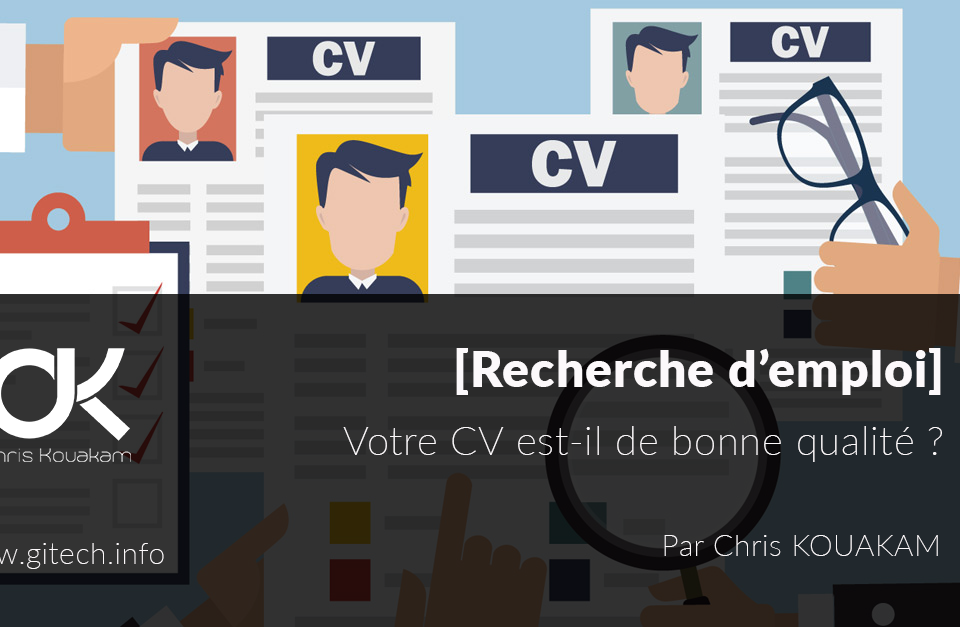 Votre CV est-il de bonne qualité